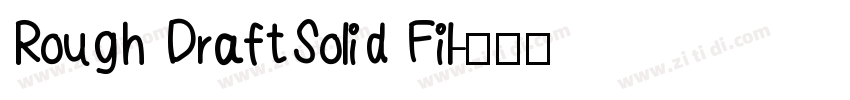 Rough DraftSolid Fil字体转换